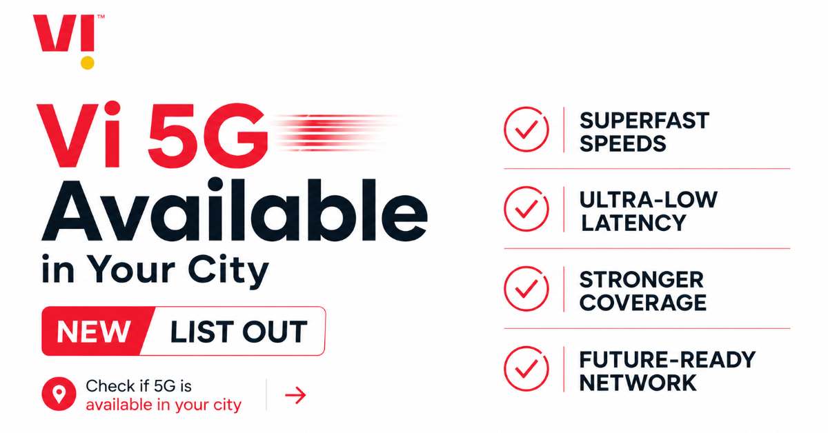 Vi 5G Available Cities List 2026: Current Coverage, Upcoming Rollout & Mumbai Metro Update